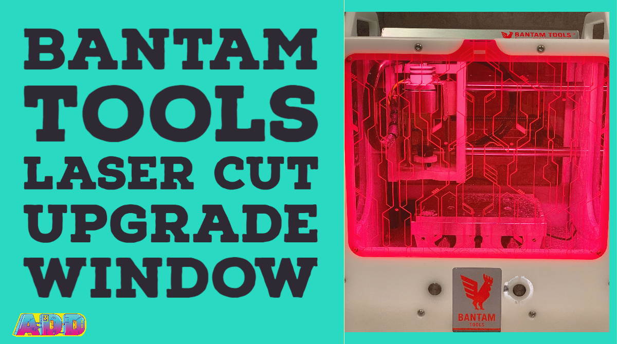 Bantam Tools Laser Cut Cyberpunk Window