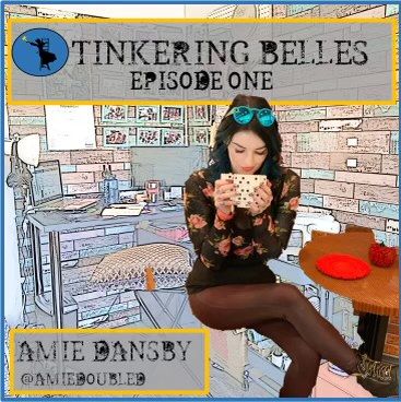 Tinkering Belles Podcast with Mythbuster Tamara Robertson
