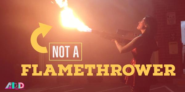 Not Boring - Not a Flamethrower