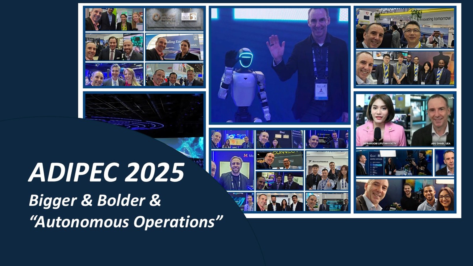 ADIPEC 2025 collage featuring Kevin O’Donovan, event interviews, attendees and a humanoid robot, with the words Bigger, Bolder and Autonomous Operations
