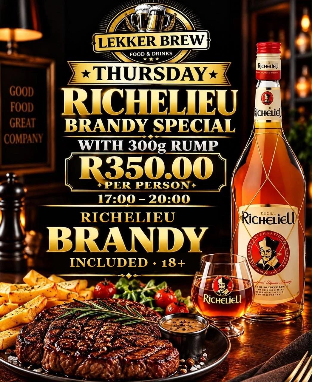 Lekker Brew Thursday brandy special flyer: 300g rump with Richelieu brandy, R350 per person, 17:00 to 20:00