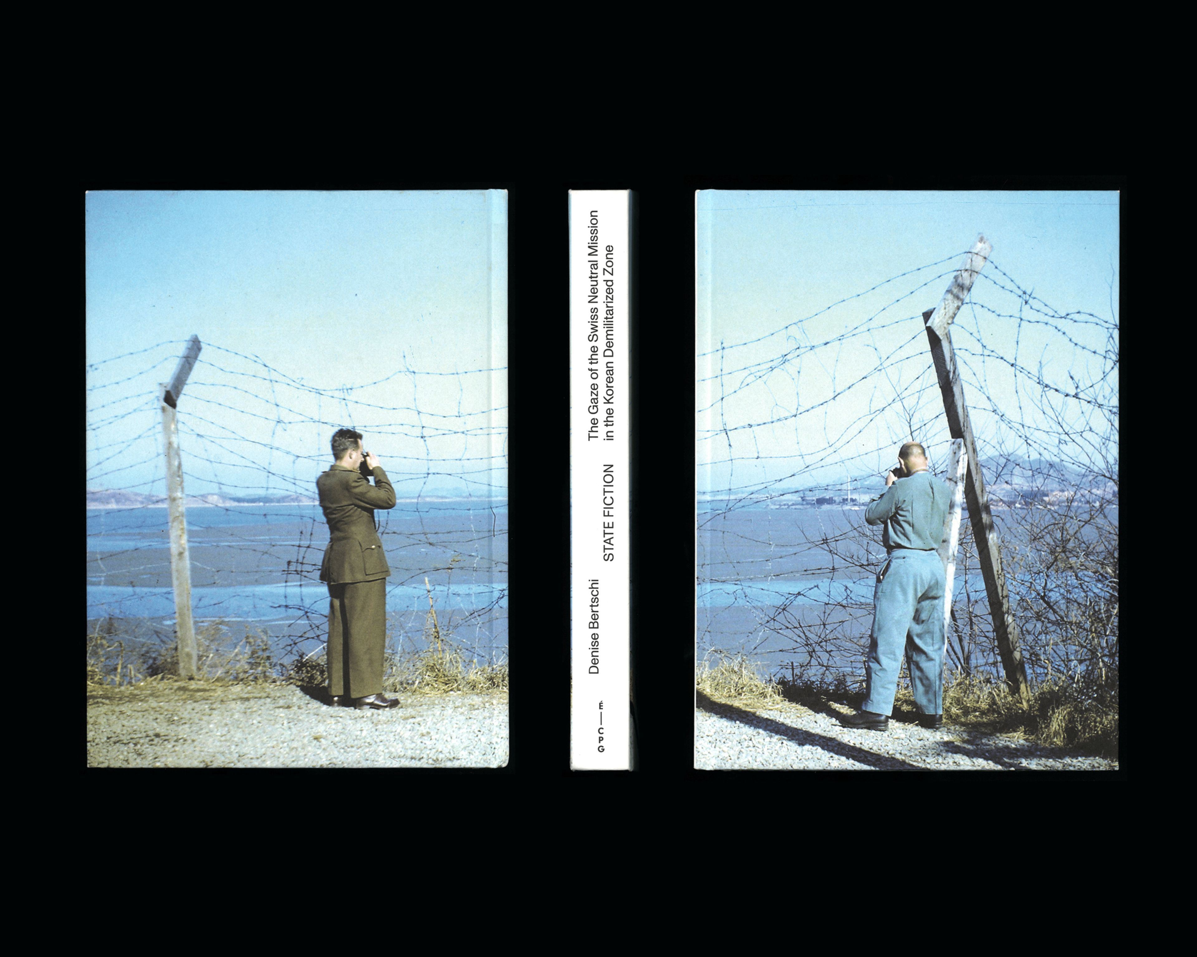 Book Design for Denise Bertschi: State Fiction. The Gaze of the Swiss Neutral Mission in the Korean Demilitarized Zone – 2021 Awarded by Most Beautiful Swiss Books 2021 – done at Nask Studio, Genève