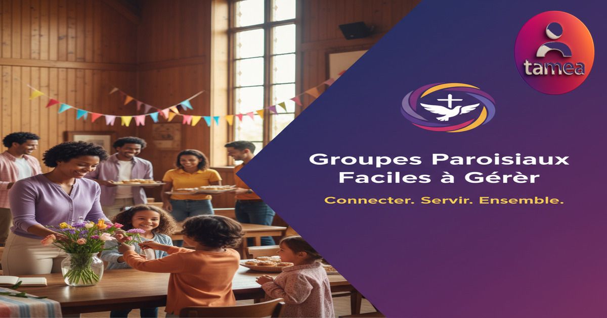 Organiser ses groupes paroissiaux sans stress