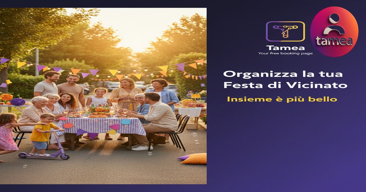 Come organizzare la festa del vicinato senza stress
