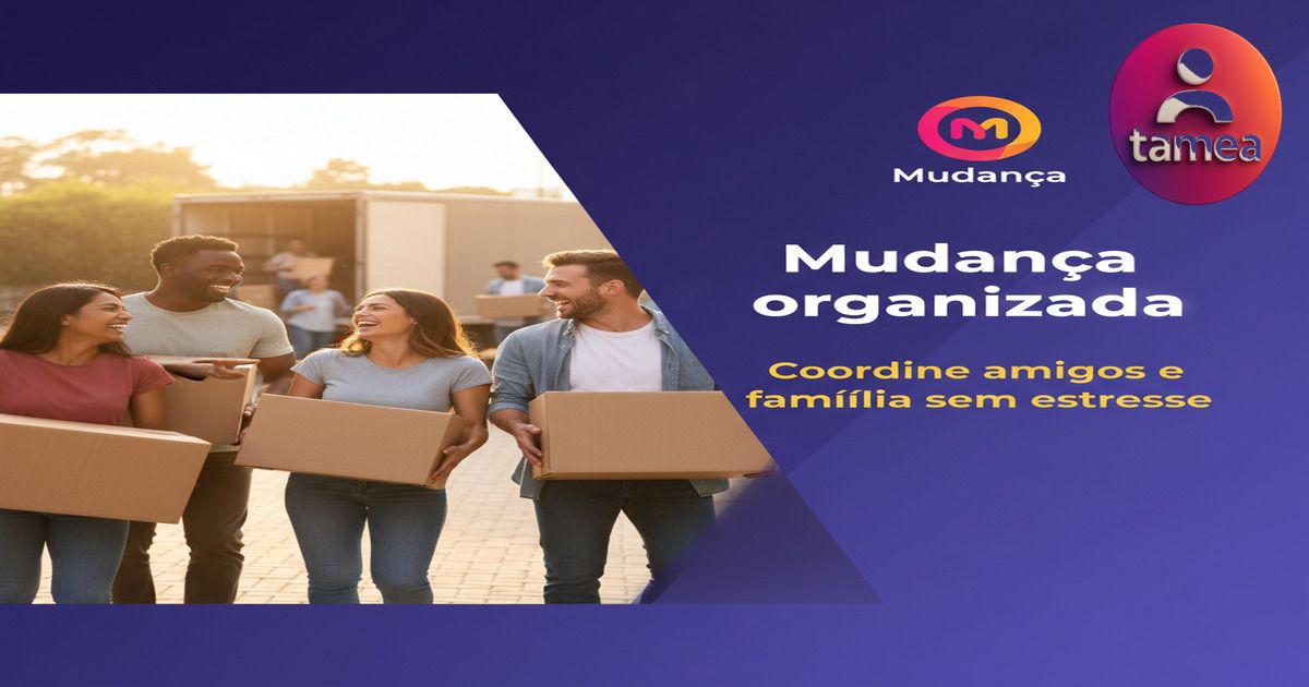 Ajuda para mudança: como organizar amigos e família