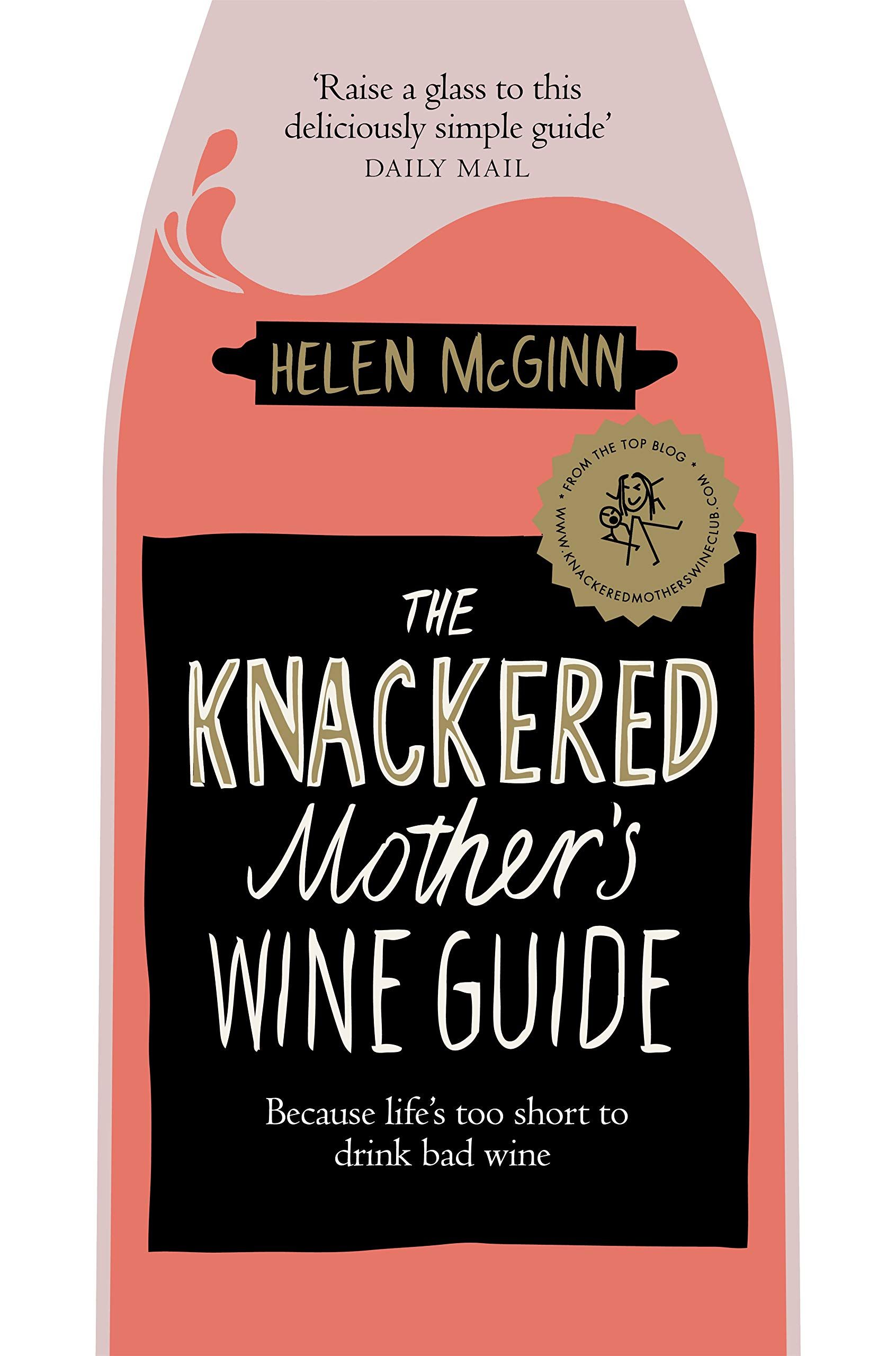 Knackered mother's wine guide