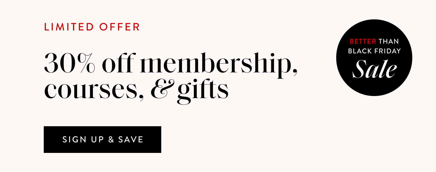 BETTER THAN BLACK FRIDAY SALE