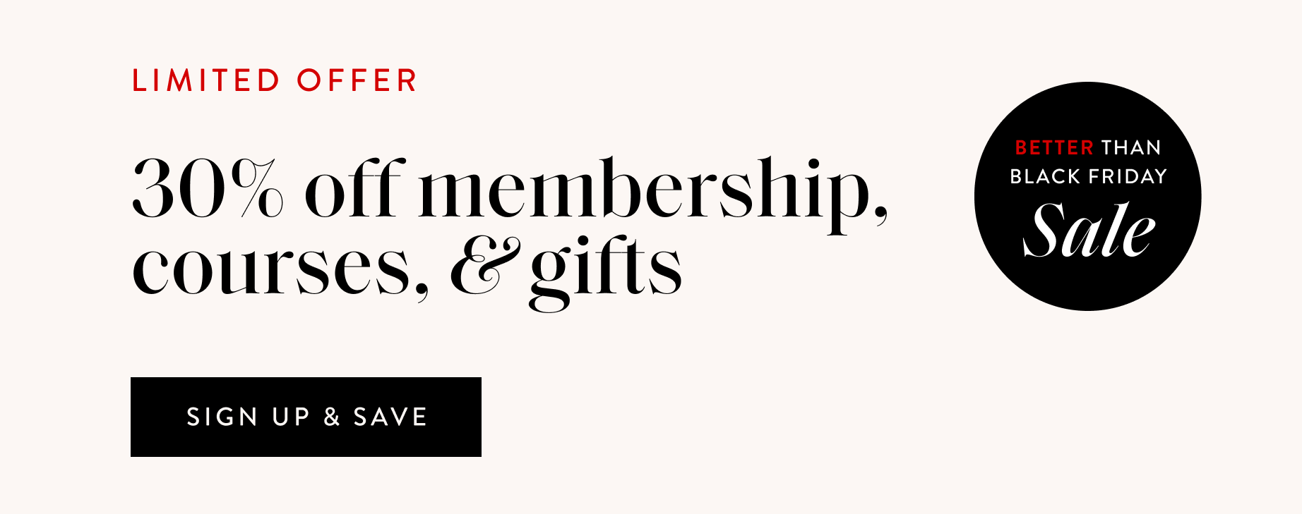 Better Than Black Friday Sale