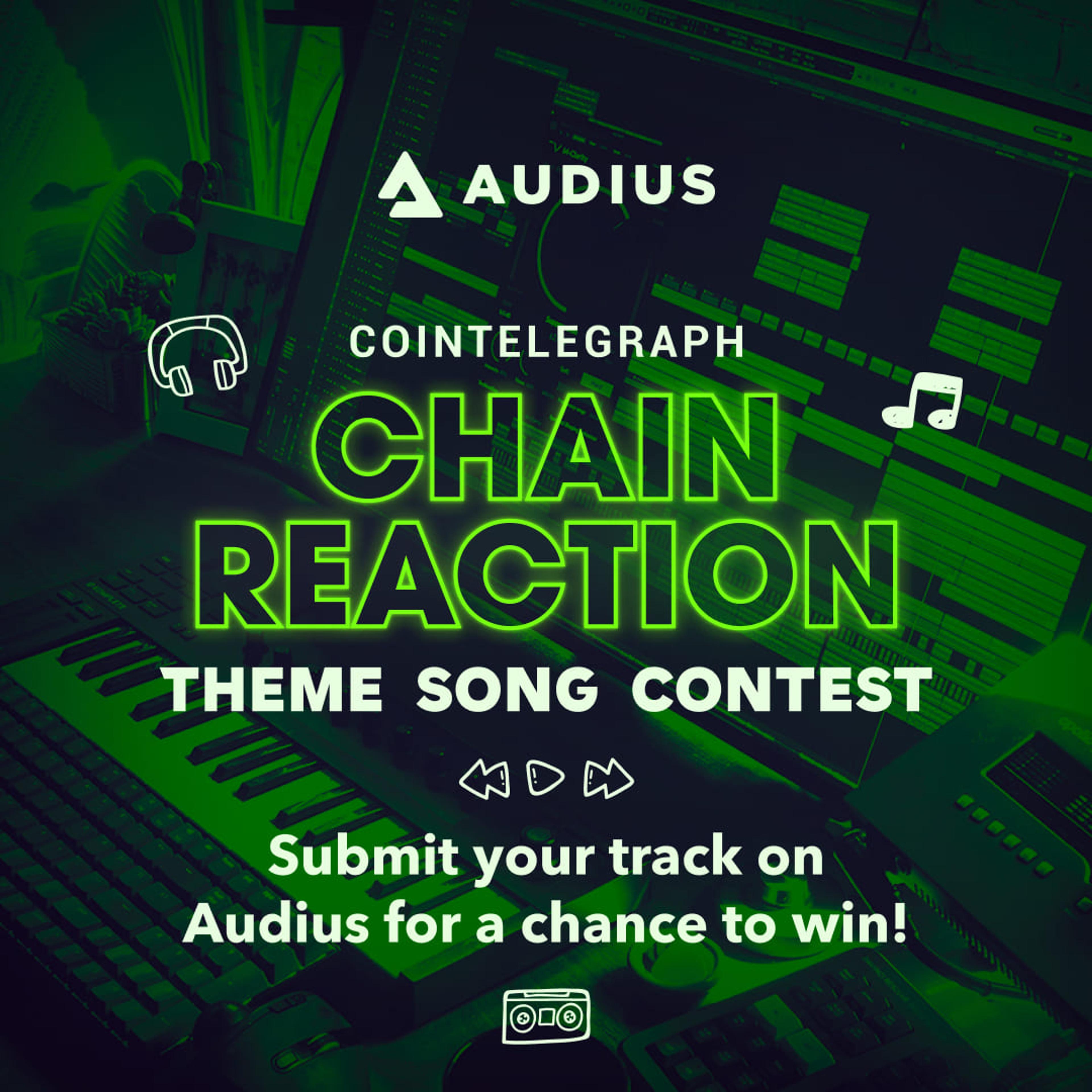 Cointelegraph Chain Reaction x Audius - Theme Song Contest track artwork