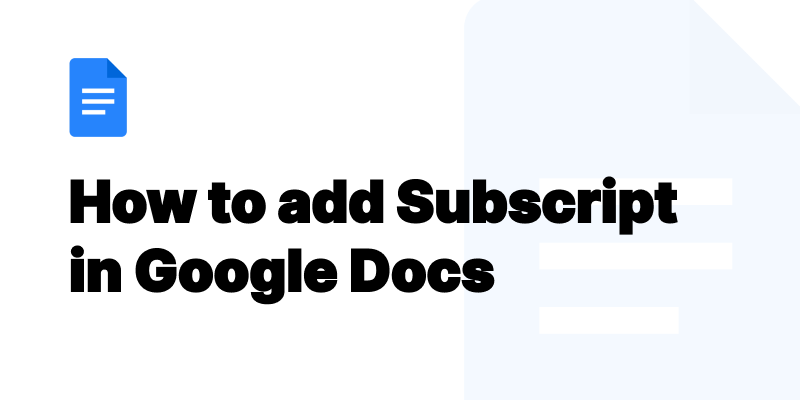 Subscript in Google Docs