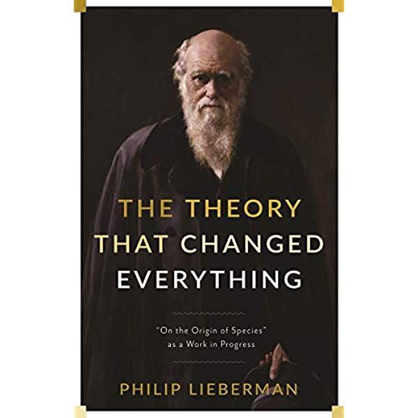 Philip Lieberman (2017) The Theory That Changed Everything: