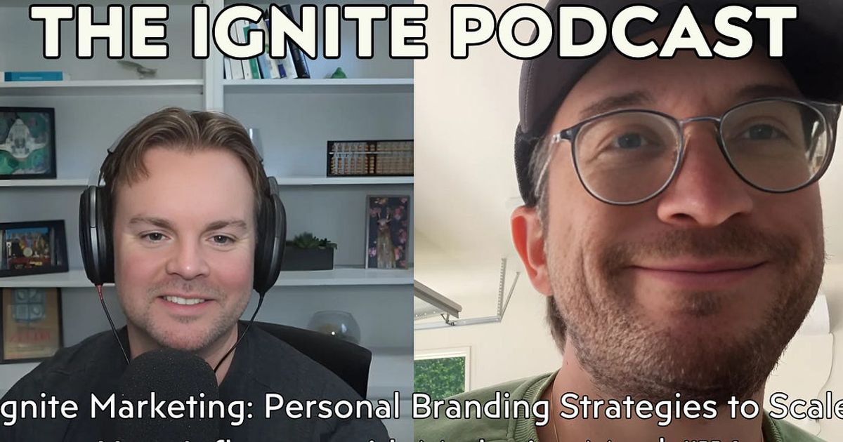 Ignite Marketing: Personal Branding Strategies to Scale Your Influence with Marketing Max | #116