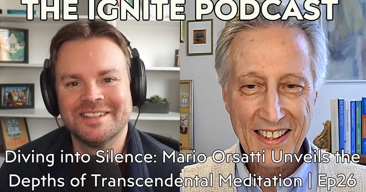 Diving into Silence: Mario Orsatti Unveils the Depths of Transcendental Meditation | EP 26