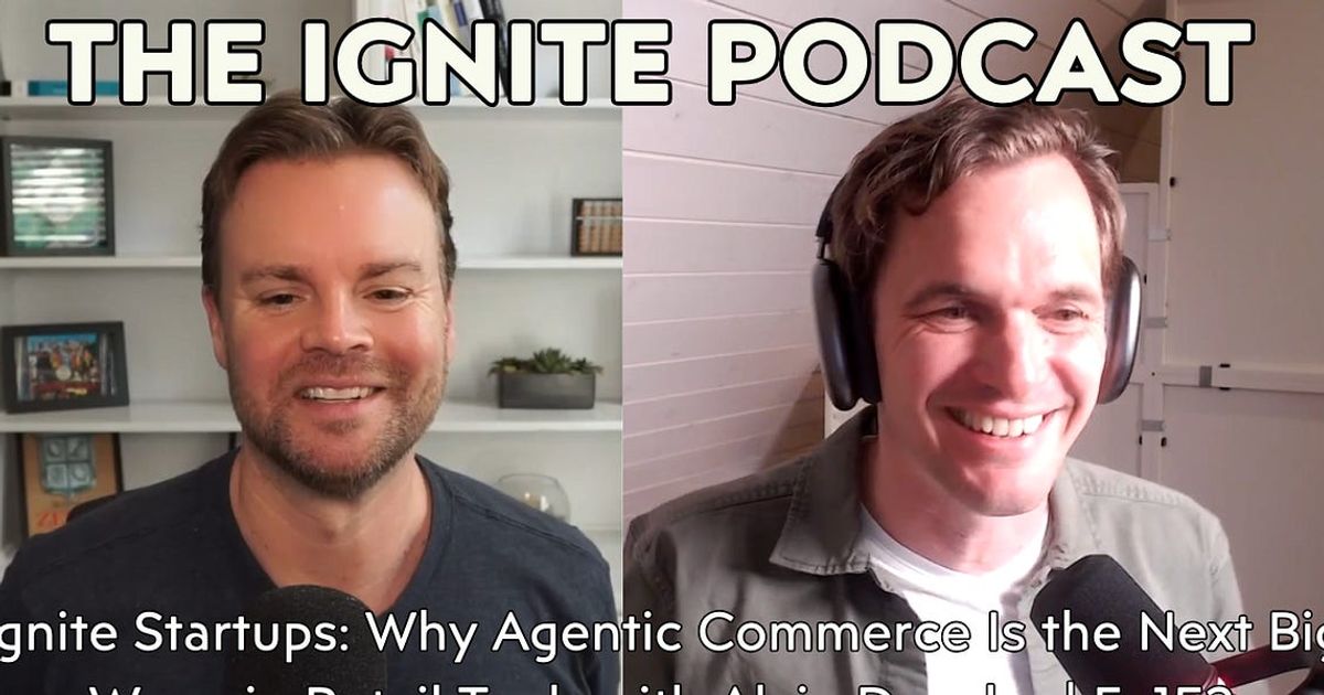 Ignite Startups: Why Agentic Commerce Is the Next Big Wave in Retail Tech with Alain Denzler | Ep152