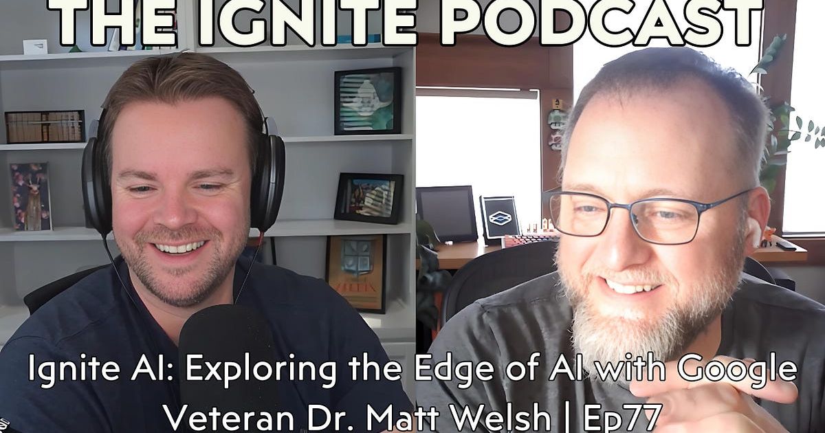 Ignite AI: Exploring the Edge of AI with Google Veteran Dr. Matt Welsh | Ep77