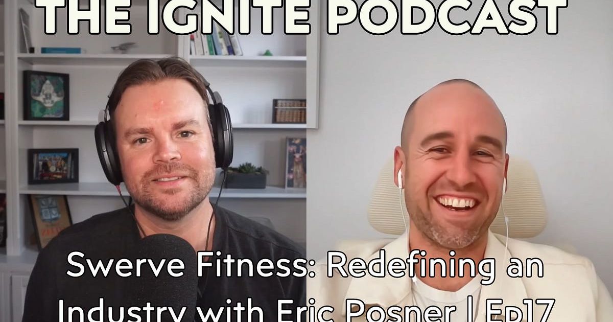 Swerve Fitness: Redefining an Industry with Eric Posner | Ep17