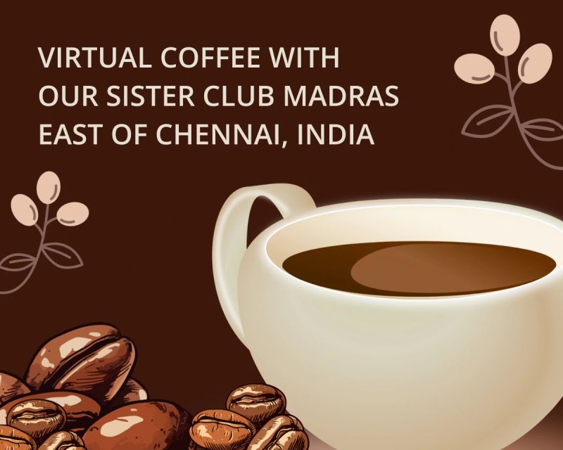 International Zoom Social: Coffee with Madras East of Chennai, India