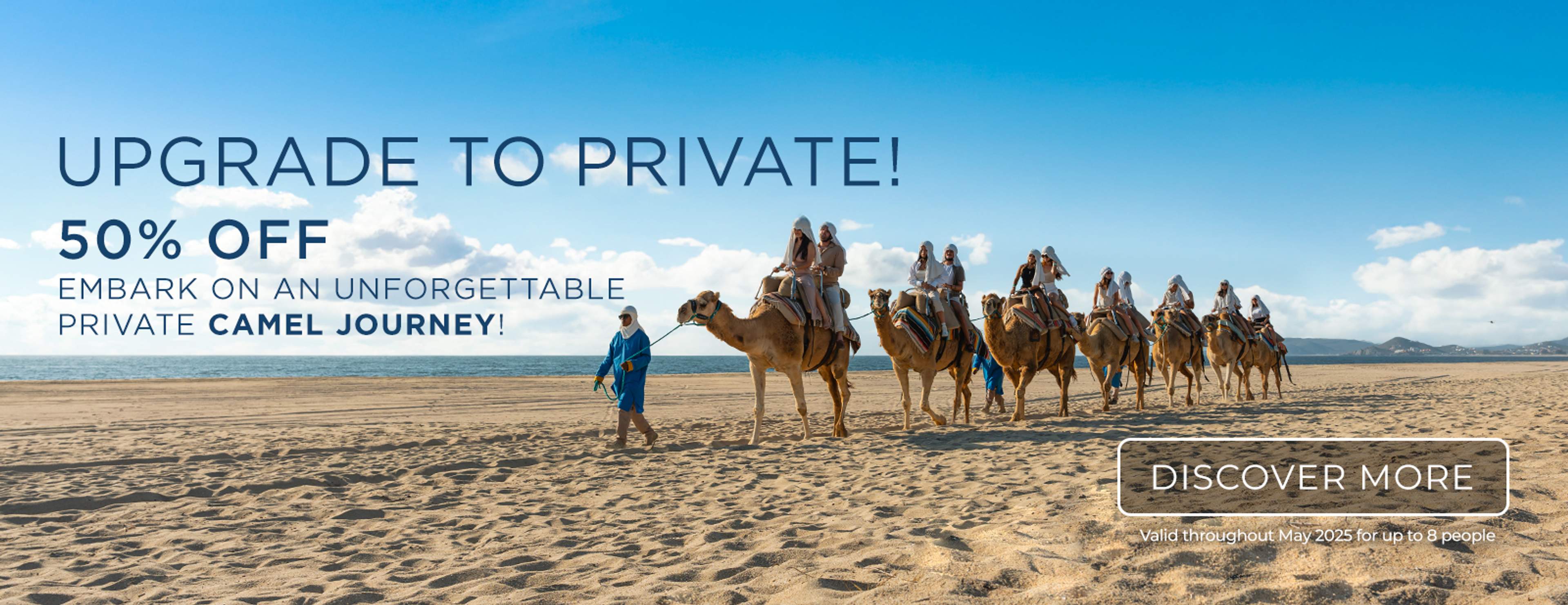 Tourists ride camels along a sunny beach with a guide; promo offers 50% off private tours.