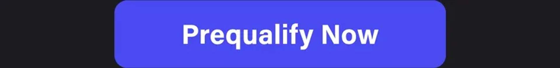 Prequalify now