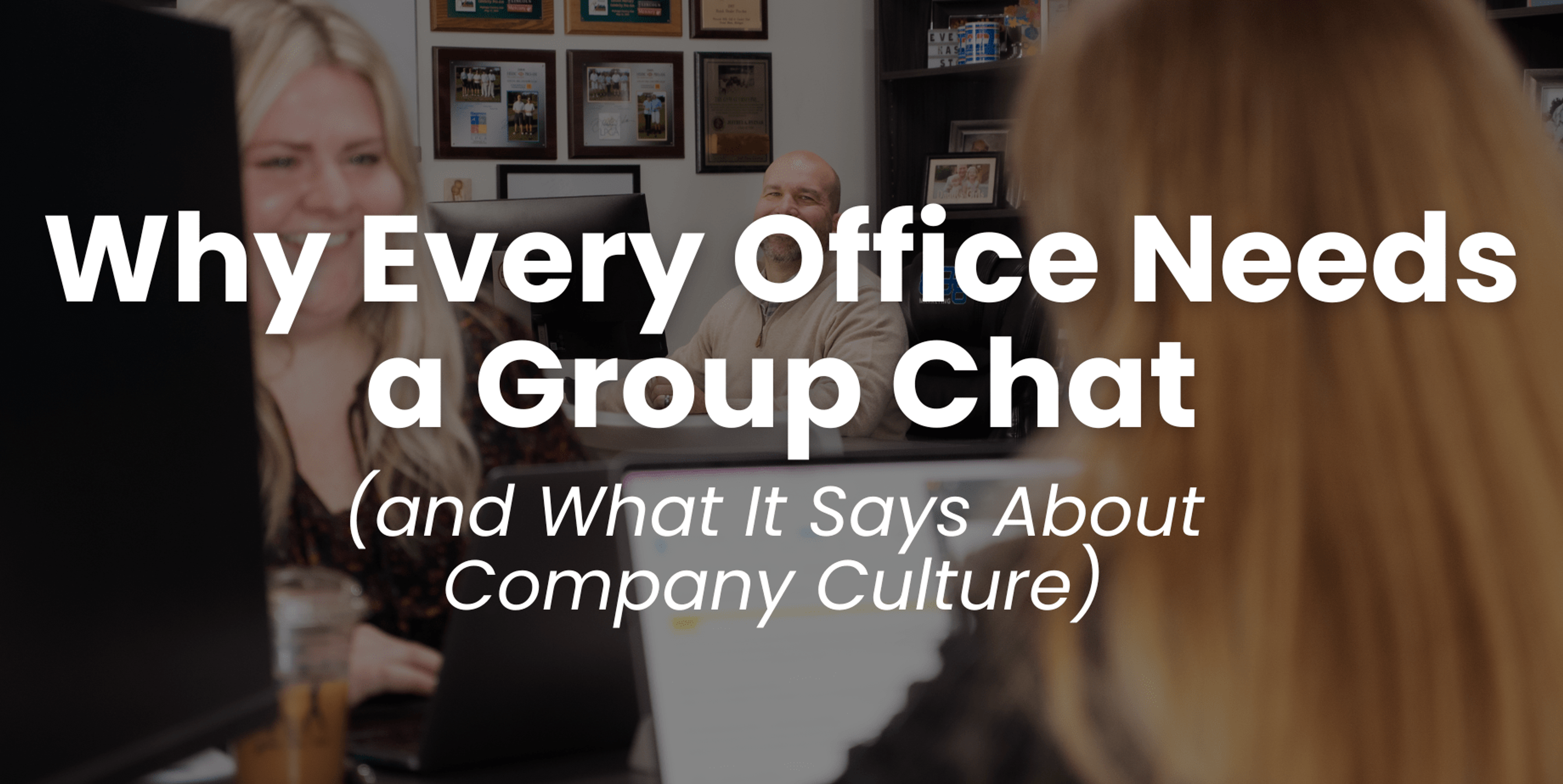 Why Every Office Needs a Group Chat Blog Header 