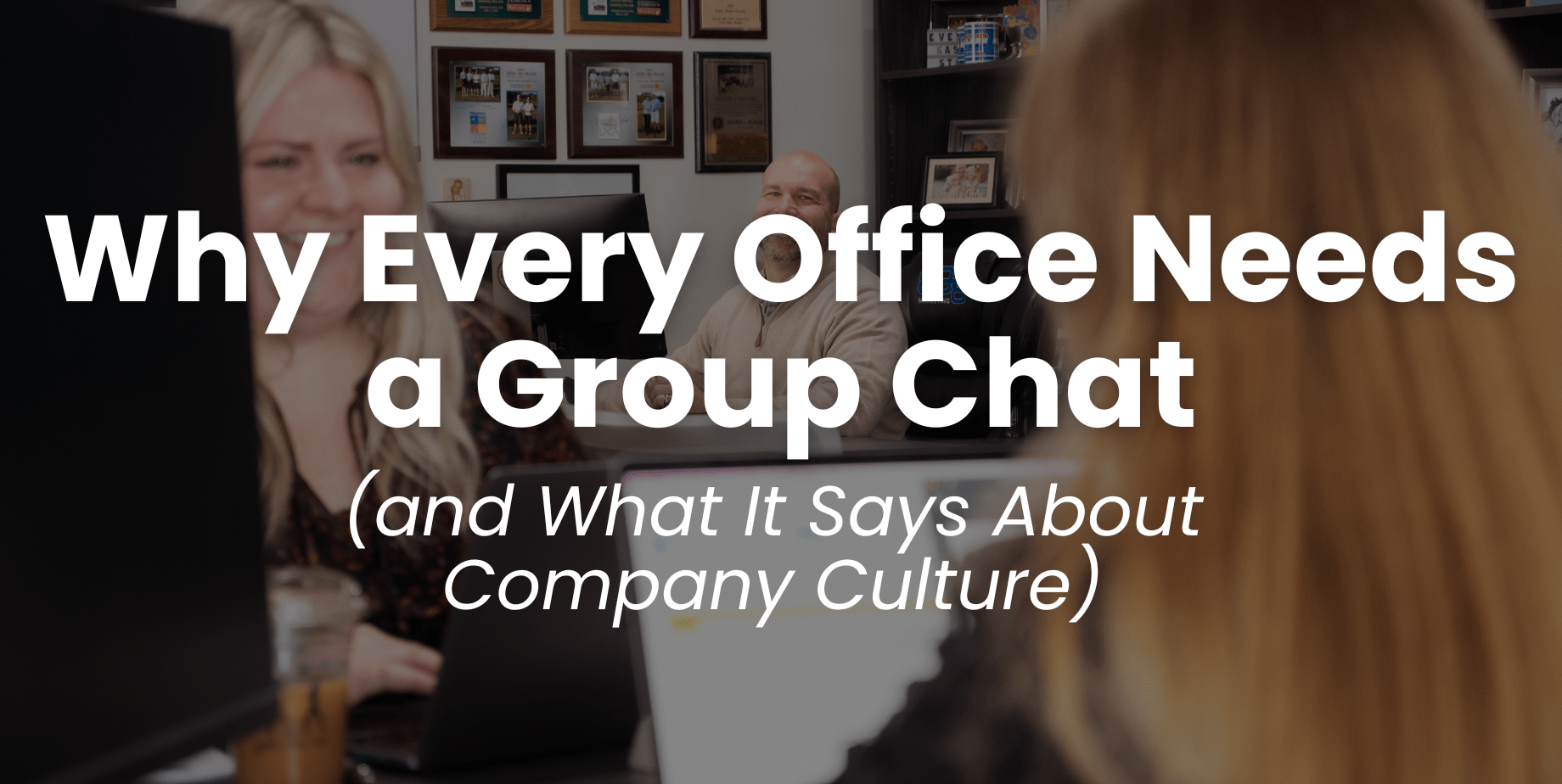 Why Every Office Needs a Group Chat Blog Header
