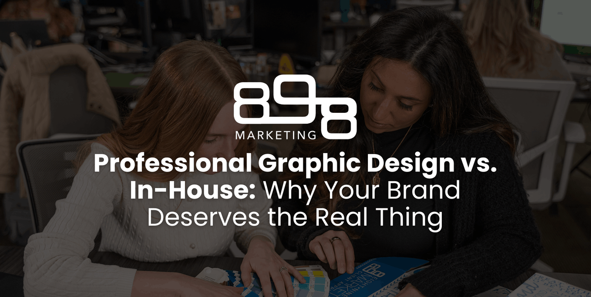 Professional Graphic Design Vs. In-House: Why Your Brand Deserves the Real Thing Blog Header