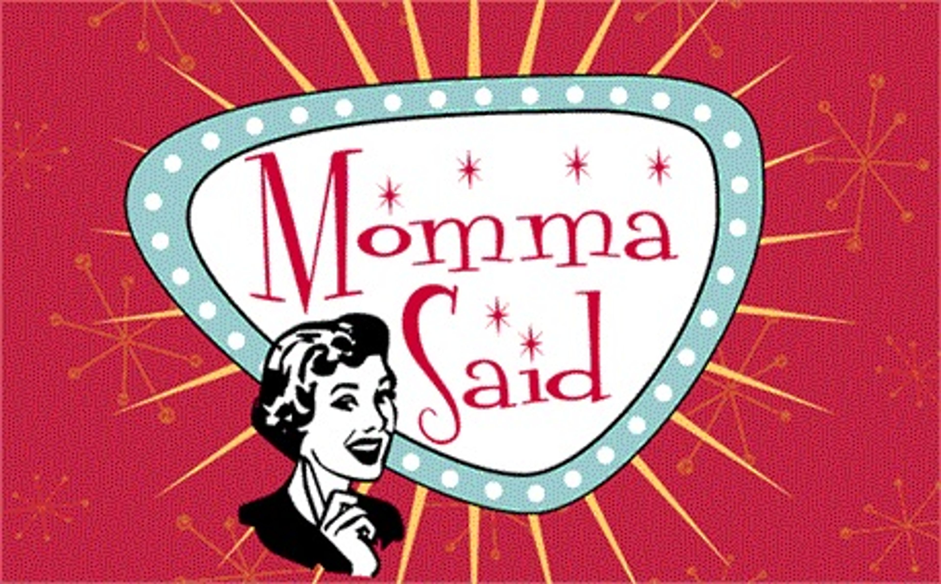 Momma said graphic