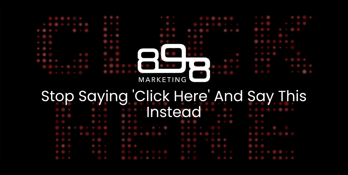 Stop Saying 'Click Here' And Say This Instead Blog Header