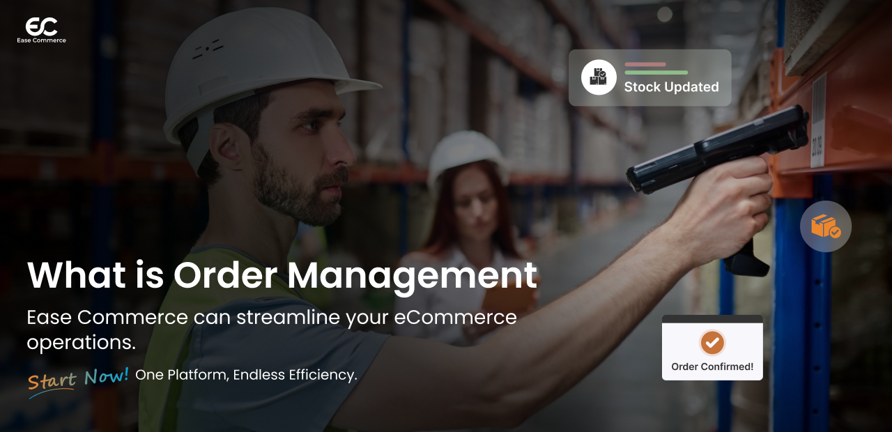 Order management system in warehouse using Ease Commerce software