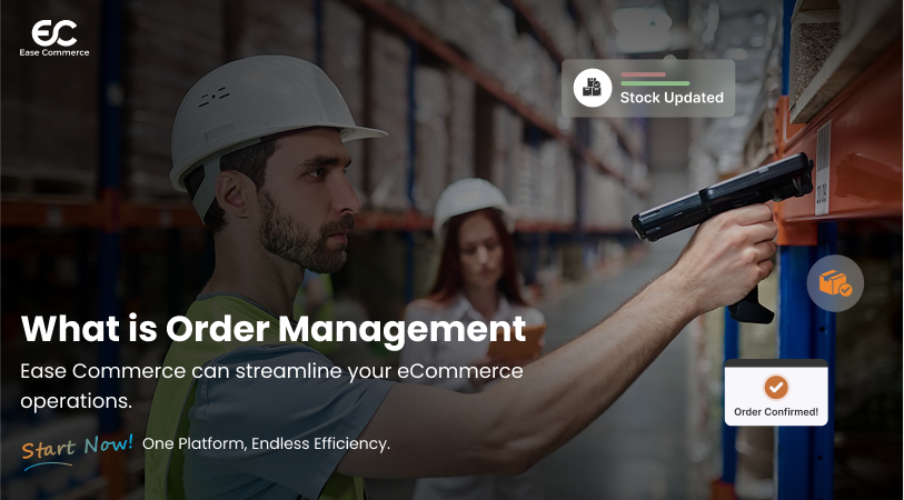 Order management system in warehouse using Ease Commerce software