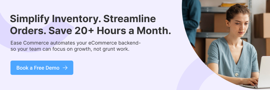 Ease Commerce Demo For Inventory and Order Automation