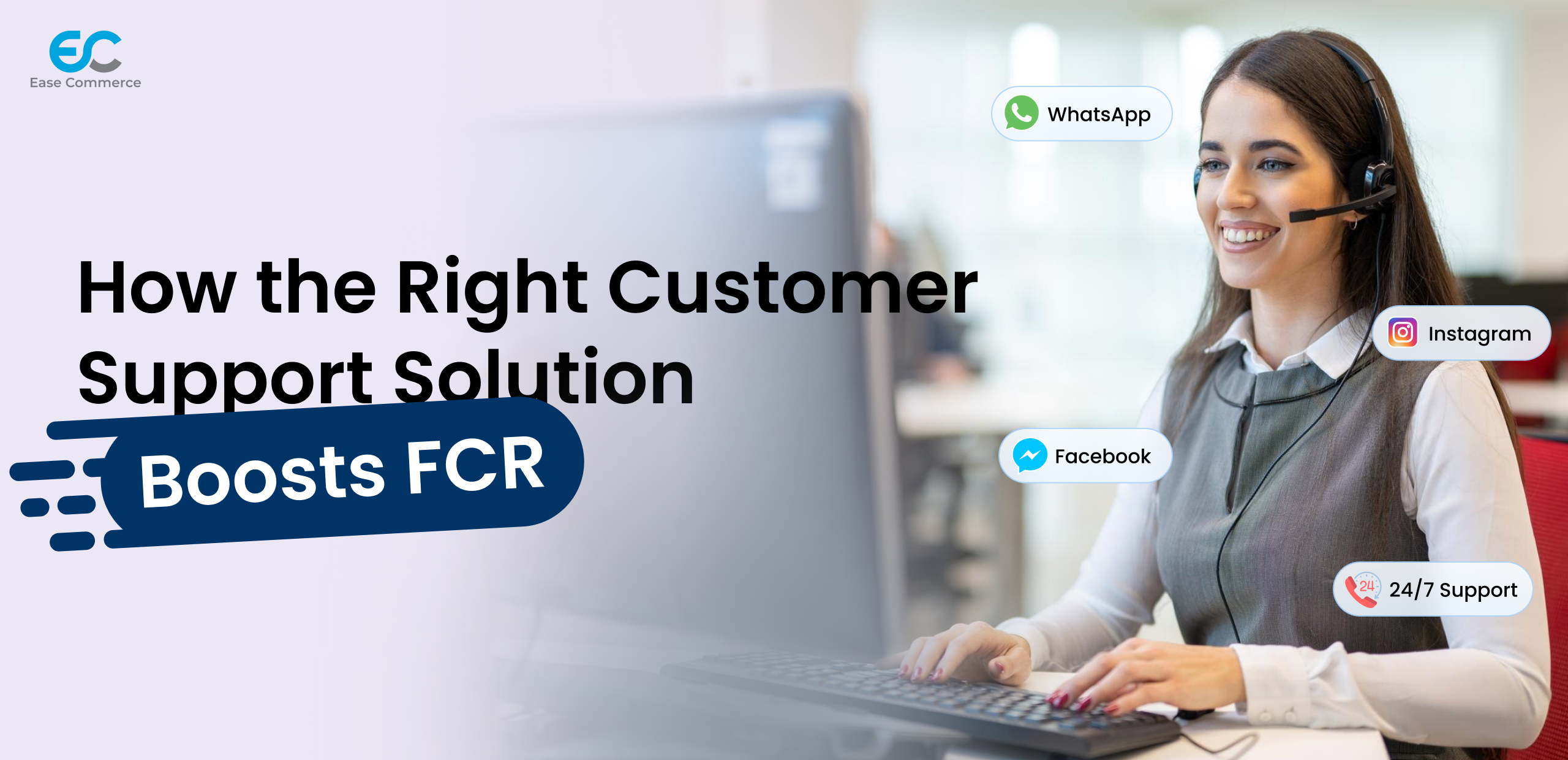 How the Right Customer Support Solution Boosts FCR