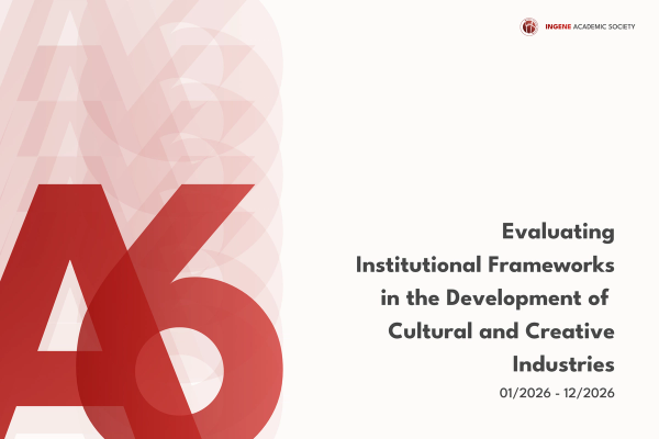 A6: Đánh giá các mô hình thể chế trong phát triển các ngành Công nghiệp văn hóa và sáng tạo