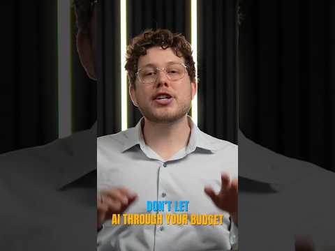 Don't let AI chew through your budget!