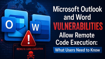 Microsoft Outlook and Word Vulnerabilities Allow Remote Code Execution: What Users Need to Know (2026)