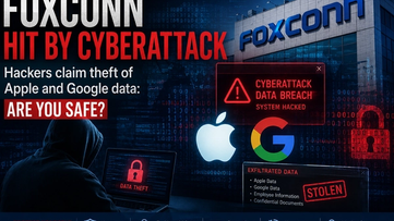 Foxconn Cyberattack: Hackers Claim Apple & Google Data Stolen
