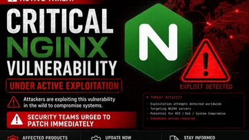 Critical NGINX Vulnerability Under Active Exploitation, Security Teams Urged to Patch Immediately
