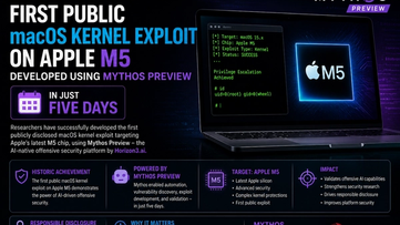 First Public macOS Kernel Exploit on Apple M5 Developed Using Mythos Preview in Just Five Days