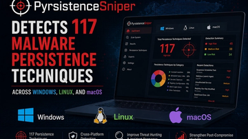 PyrsistenceSniper Detects 117 Malware Persistence Techniques Across Windows, Linux, and macOS
