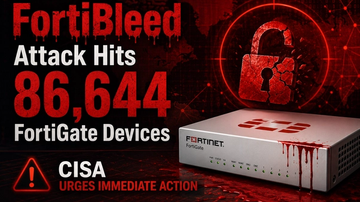 FortiBleed Attack Hits 86,644 FortiGate Devices, CISA Urges Immediate Action