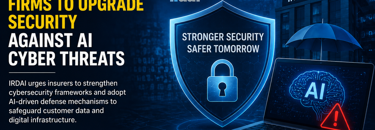 IRDAI Pushes Insurance Firms to Upgrade Security Against AI Cyber Threats