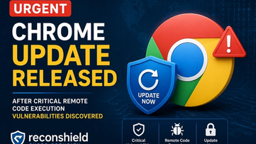 Urgent Chrome Update Released After Critical Remote Code Execution Vulnerabilities Discovered