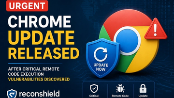 Urgent Chrome Update Released After Critical Remote Code Execution Vulnerabilities Discovered