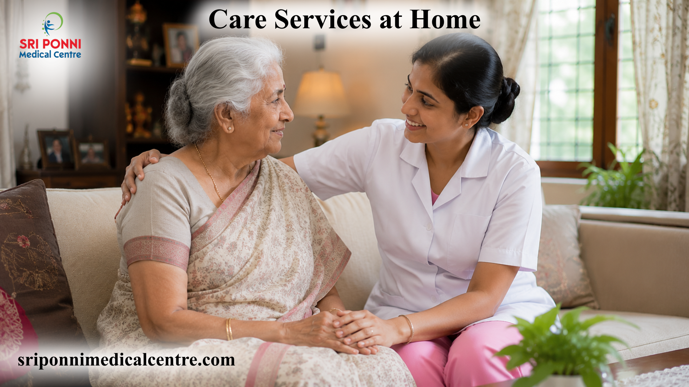 Understanding Care Services at Home – A Simple Guide by Sri Ponni