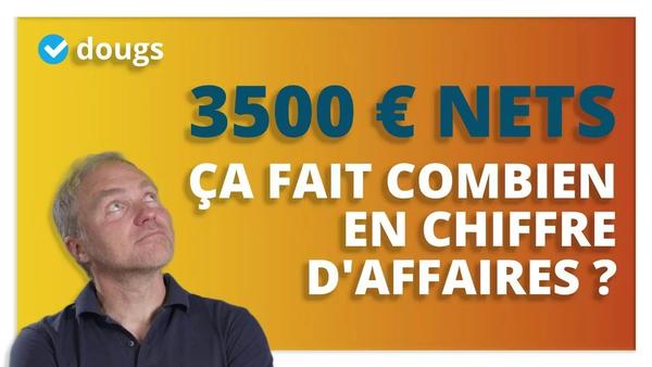 SASU : combien de chiffre d'affaires en 2022 pour 3500 euros nets de salaire ?