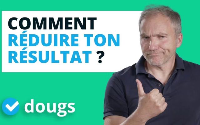 Comment réduire votre résultat pour avoir moins d'impôts ?