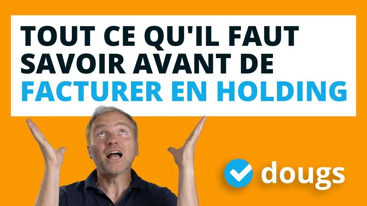 Comment facturer en holding et optimiser tes impôts