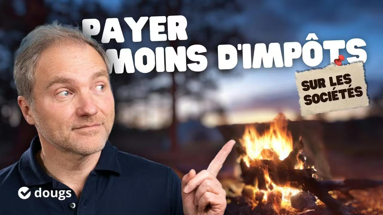 Kit de survie pour payer moins d’impôt sur les sociétés