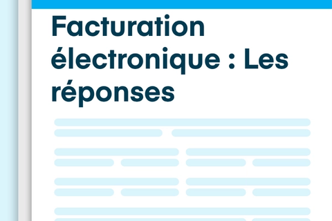 Toutes les réponses sur la facturation électronique