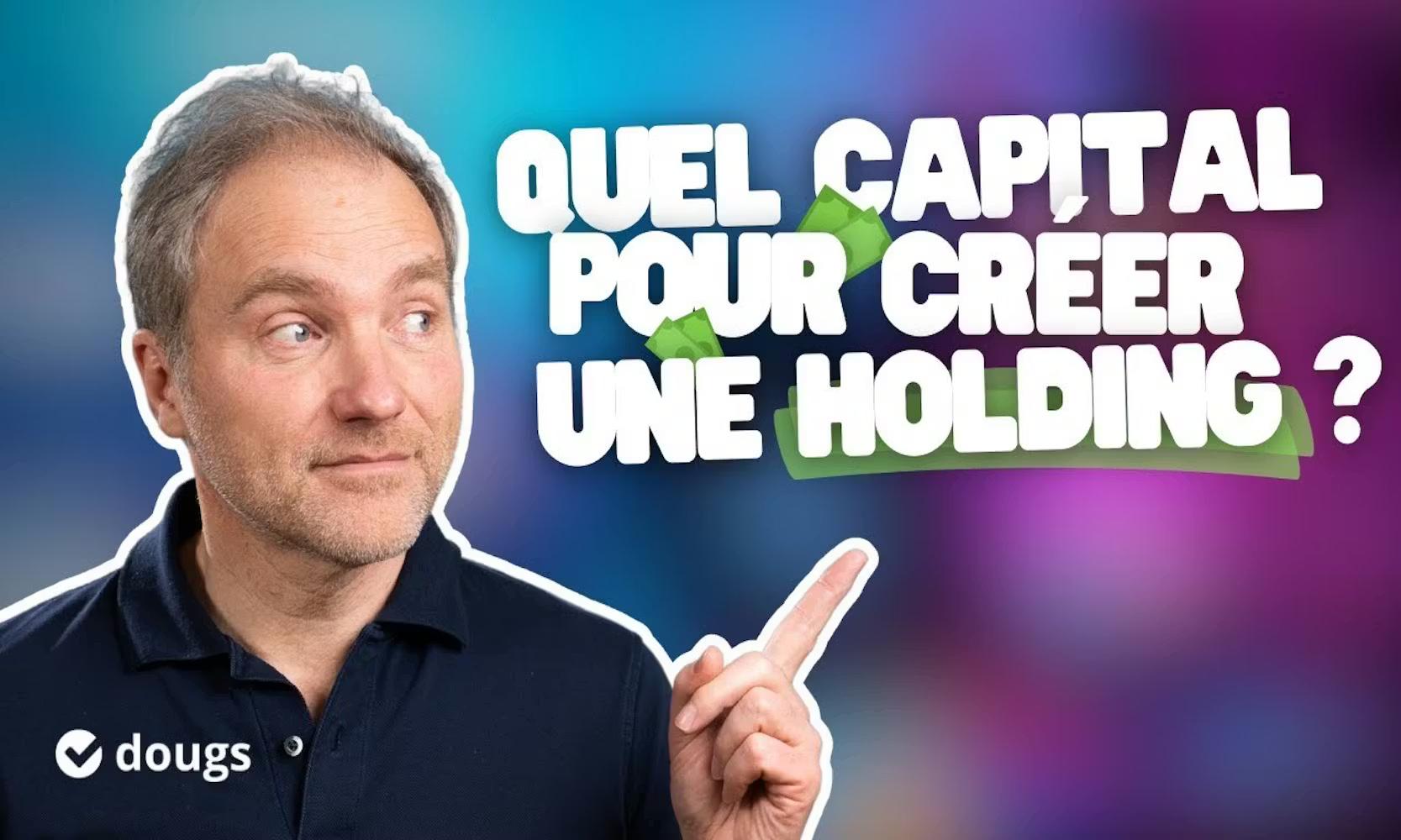 Retranscription de la vidéo "Holding : TOUT SAVOIR sur le capital social 💰"